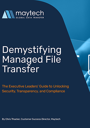 Demystifying Managet File Transfer